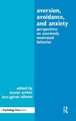 Aversion, Avoidance, and Anxiety