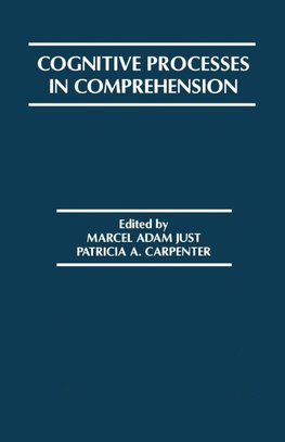 Cognitive Processes in Comprehension