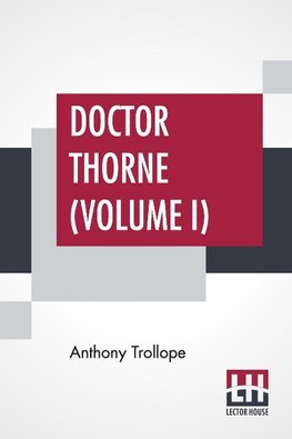 Doctor Thorne (Volume I)