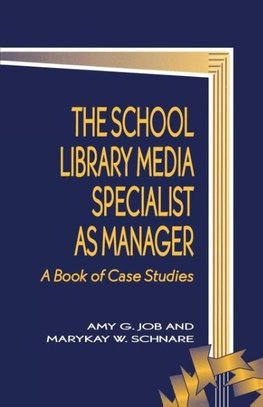 School Library Media Specialist as Manager