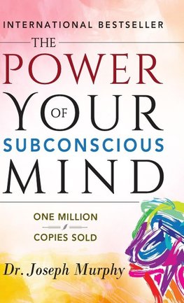 The Power of Your Subconscious Mind