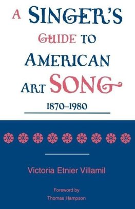 Singer's Guide to the American Art Song