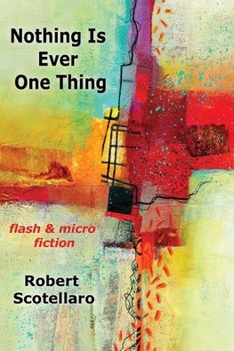 Nothing Is Ever One Thing
