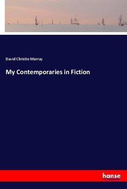 My Contemporaries in Fiction