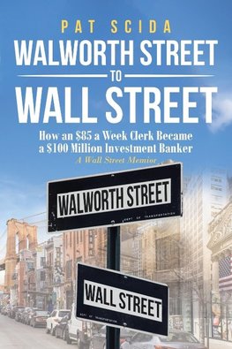 Walworth Street to Wall Street