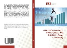 'LEAPFROG DIGITAL', TRANSFORMATION DIGITALE: Cloud Computing