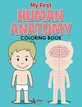 My First Human Anatomy Coloring Book