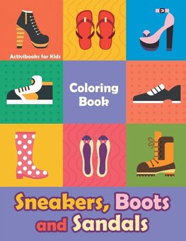 Sneakers, Boots and Sandals Coloring Book