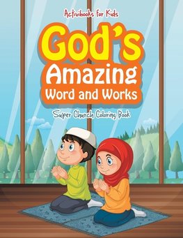 God's Amazing Word and Works
