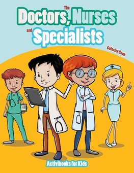 The Doctors, Nurses and Specialists Coloring Book