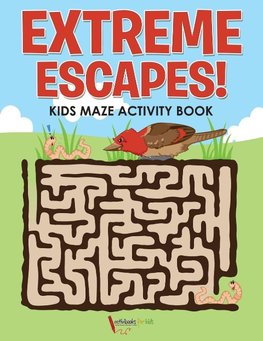 Extreme Escapes! Kids Maze Activity Book