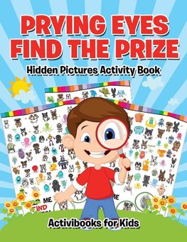 Prying Eyes Find The Prize