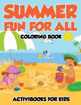 Summer Fun for All Coloring Book