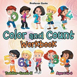 Color and Count Workbook | Toddler-Grade K - Ages 1 to 6