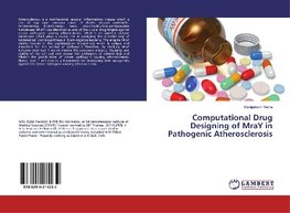 Computational Drug Designing of MraY in Pathogenic Atherosclerosis
