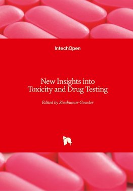 New Insights into Toxicity and Drug Testing