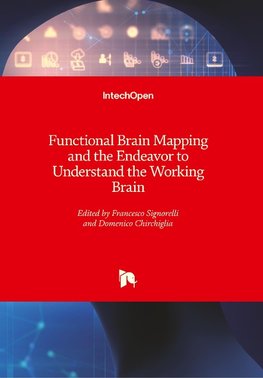 Functional Brain Mapping and the Endeavor to Understand the Working Brain