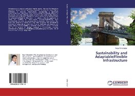 Sustainability and Adaptable/Flexible Infrastructure