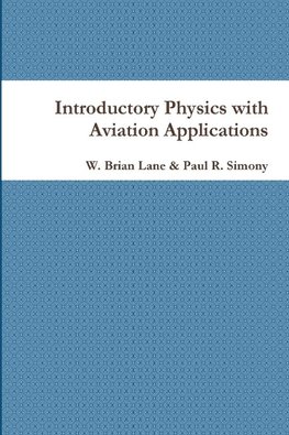 Introductory Physics with Aviation Applications