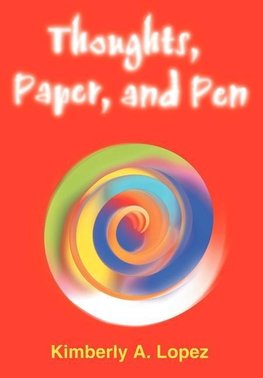 Thoughts, Paper, and Pen