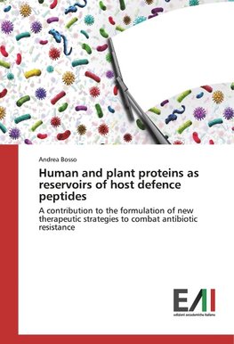 Human and plant proteins as reservoirs of host defence peptides