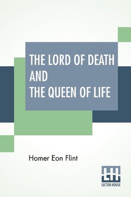 The Lord Of Death And The Queen Of Life