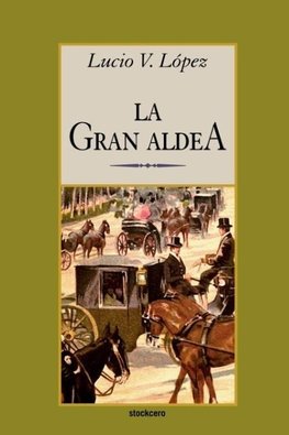 La gran aldea