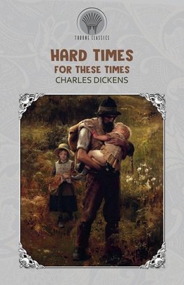 Hard Times - For These Times