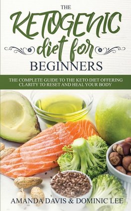The Ketogenic Diet for Beginners