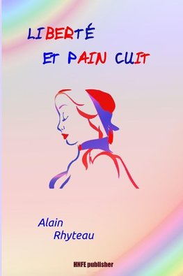 Libert? et Pain Cuit