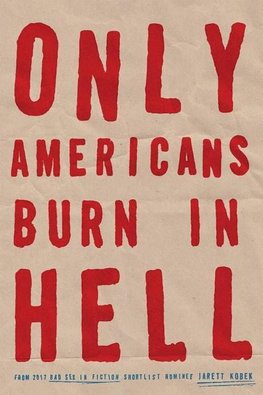 Only Americans Burn in Hell