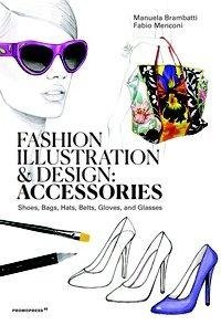 Fashion Illustration and Design: Accessories