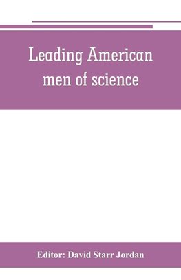Leading American men of science