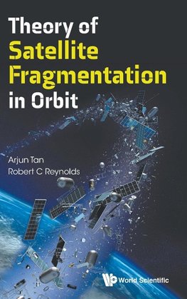 THEORY OF SATELLITE FRAGMENTATION IN ORBIT