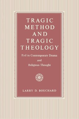 Tragic Method and Tragic Theology