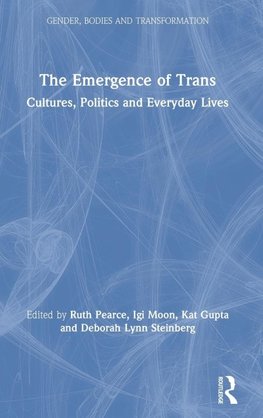 The Emergence of Trans