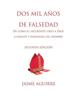 DOS MIL A?OS DE FALSEDAD