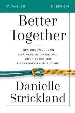 The Better Together Bible Study Guide