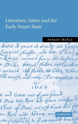 Literature, Satire and the Early Stuart State