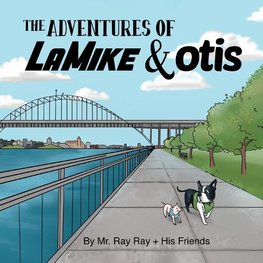 The Adventures of La Mike and Otis