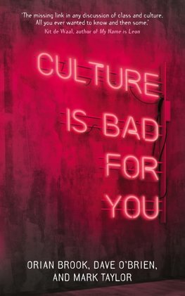 Culture is bad for you
