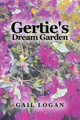 Gertie's Dream Garden