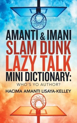 Amanti & Imani Slam Dunk Lazy Talk Mini Dictionary