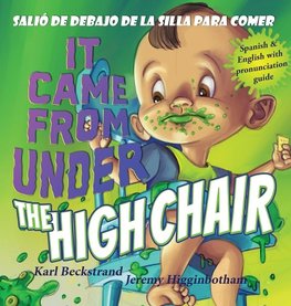 It Came from Under the Highchair - Salió de debajo de la silla para comer