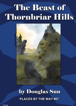 The Beast of Thornbriar Hills