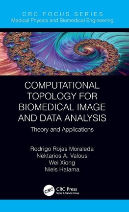 Computational Topology for Biomedical Image and Data Analysis