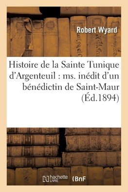 Histoire de la Sainte Tunique d'Argenteuil