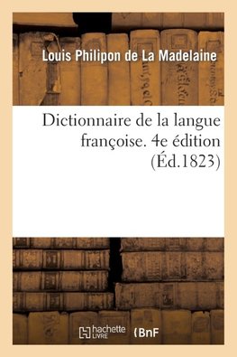 Dictionnaire de la langue françoise. 4e édition