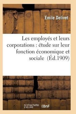 Les employés et leurs corporations