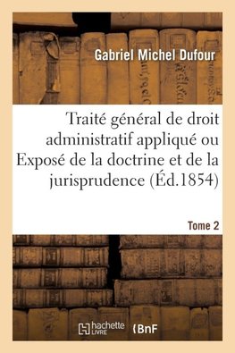 Traité général de droit administratif appliqué